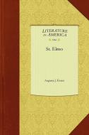 St. Elmo di Augusta J. Evans, Augusta Evans edito da APPLEWOOD
