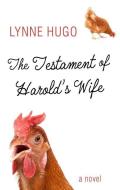 The Testament of Harold's Wife di Lynne Hugo edito da THORNDIKE PR