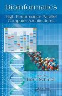 Bioinformatics di Bertil Schmidt edito da CRC Press