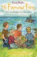 Famous Five: Five On Kirrin Island Again di Enid Blyton edito da Hachette Children's Group