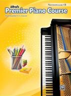 Premier Piano Course -- Notespeller: Level 1b di Gayle Kowalchyk, E. L. Lancaster edito da ALFRED PUBN