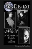 SSP Digest #1: A World in Black & White di MR Jason Koba edito da Createspace