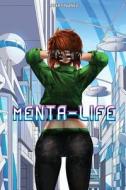 Menta-Life di MR Avery Edwin Nunez, Avery Edwin Nunez edito da Createspace Independent Publishing Platform