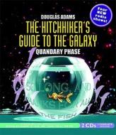 The Hitchhiker's Guide to the Galaxy: Quandary Phase di Douglas Adams edito da Audio Partners