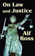 On Law and Justice di Alf Ross edito da LAWBOOK EXCHANGE LTD
