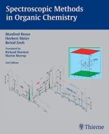 Spectroscopic Methods in Organic Chemistry di Manfred Hesse, Herbert Meier, Bernd Zeeh edito da Thieme Medical Publishers