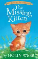 The Missing Kitten di Holly Webb edito da TIGER TALES