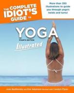 The Complete Idiot's Guide to Yoga di Joan Budilovsky, Eve Adamson edito da Alpha Books
