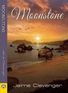 Moonstone di Jaime Clevenger edito da BELLA BOOKS