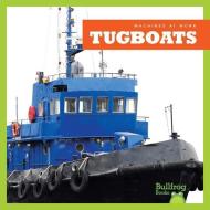 Tugboats di Cari Meister edito da BULLFROG BOOKS