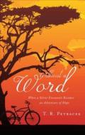 Without a Word: When a Silent Encounter Becomes an Adventure of Hope di Tr Petracek edito da Tate Publishing & Enterprises