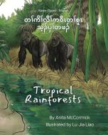 Tropical Rainforests (Karen (Sgaw)-English) di Anita McCormick edito da Language Lizard, LLC