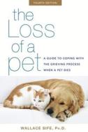 Loss of a Pet di Wallace Sife edito da Howell Book House