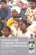 Literacy and Language Diversity in the United States di Terrence G. Wiley edito da Delta Publishing Company(IL)