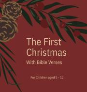 The First Christmas di Miriam Cobza edito da Norbert Publishing