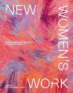 New Women's Work di Angelik Vizcarrondo-Laboy edito da Smith Street Books