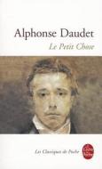 Le Petit Chose: Histoire D'Un Enfant di Alphonse Daudet edito da Livre de Poche