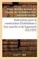 R gles Et Instructions Pour La Construction Des Habitations Bon March Et Des Logements di Ministere Du Travail edito da Hachette Livre - BNF