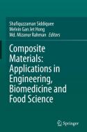Composite Materials: Applications in Engineering, Biomedicine and Food Science edito da Springer International Publishing