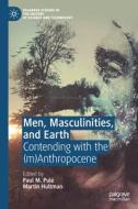 Men, Masculinities, and Earth edito da Springer International Publishing