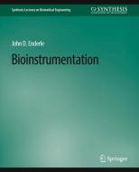 Bioinstrumentation di John Enderle edito da Springer International Publishing
