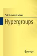Hypergroups di Paul-Hermann Zieschang edito da Springer International Publishing