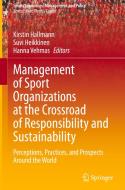 Management of Sport Organizations at the Crossroad of Responsibility and Sustainability edito da Springer Nature Switzerland