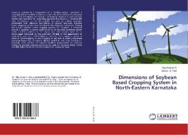 Dimensions of Soybean Based Cropping System in North-Eastern Karnataka di Vijay Kumar N., Suresh S. Patil edito da LAP Lambert Academic Publishing