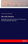 My Lady Clancarty di Mary Imlay Taylor, Alice Barber Stephens edito da hansebooks