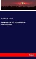 Neuer Beitrag zur Synonymie der Chalastogastra di Friedrich W. Konow edito da hansebooks
