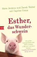 Esther, das Wunderschwein di Steve Jenkins, Derek Walter, Caprice Crane edito da btb Taschenbuch