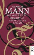 Die Vollendung des Königs Henri Quatre di Heinrich Mann edito da Rowohlt Taschenbuch