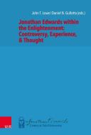 Jonathan Edwards within the Enlightenment: Controversy, Experience, & Thought edito da Vandenhoeck + Ruprecht