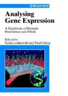 Analysing Gene Expression di S. Lorkowski edito da Wiley-vch Verlag Gmbh