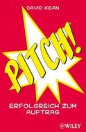 Pitch! di David Kean edito da Wiley-vch Verlag Gmbh