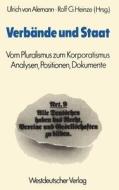Verbände und Staat di Ulrich ¿von¿ Alemann edito da VS Verlag für Sozialwissenschaften