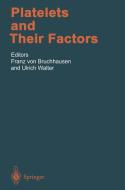 Platelets and Their Factors edito da Springer Berlin Heidelberg
