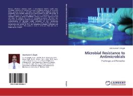 Microbial Resistance to Antimicrobials di Uttamkumar S. Bagde edito da LAP Lambert Academic Publishing