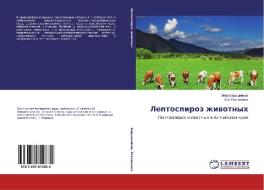 Leptospiroz zhivotnykh di Petr Baryshnikov, Zoya Reznichenko edito da LAP Lambert Academic Publishing