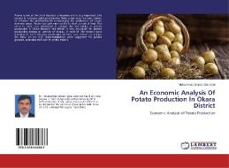 An Economic Analysis Of Potato Production In Okara District di Muhammad Amjed Iqbal Iqbal edito da LAP Lambert Academic Publishing