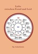 Liebe zwischen Freud und Leid edito da Books on Demand