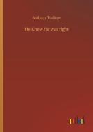 He Knew He was right di Anthony Trollope edito da Outlook Verlag