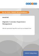 Digitales Customer Experience Management di Harald Reil edito da GBI-Genios Verlag