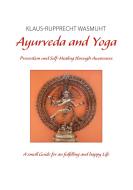 Ayurveda and Yoga di Klaus-Rupprecht Wasmuht edito da Books on Demand