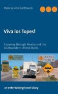 Viva los Topes! di Monika von Borthwick edito da Books on Demand
