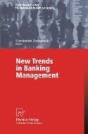 New Trends in Banking Management di Baoding Liu, C. Zopounidis edito da Physica-Verlag HD