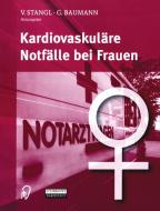 Kardiovaskuläre Notfälle bei Frauen edito da Steinkopff