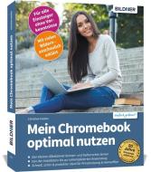 Mein Chromebook optimal nutzen di Christian Immler edito da BILDNER Verlag