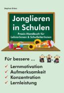Jonglieren in Schulen di Stephan Ehlers edito da FQL Publishing