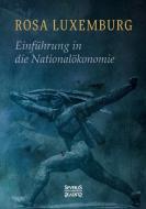 Einführung in die Nationalökonomie di Rosa Luxemburg edito da Severus